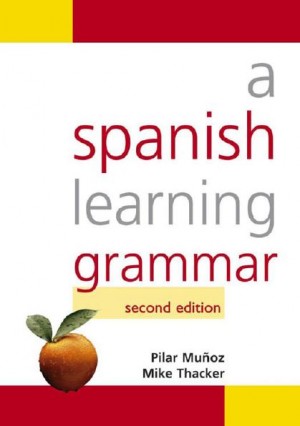 A Spanish Learning Grammar Intermediate-Advanced